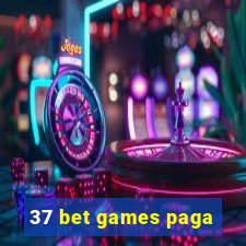 37 bet games paga